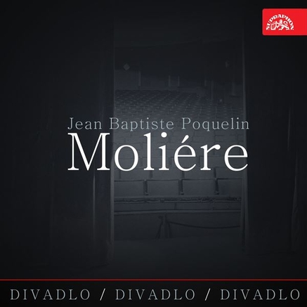 Divadlo, divadlo, divadlo /Jean Baptiste Poquelin Moliére