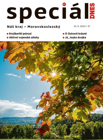 Magazín DNES Speciál Moravskoslezský - 23.9.2022