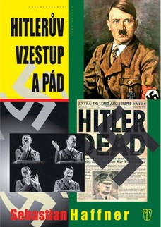 Hitlerův vzestup a pád