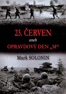 23. červen aneb opravdový den M