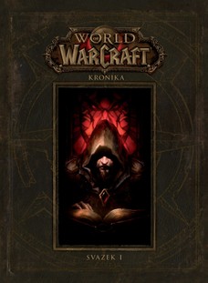 World of Warcraft: Kronika (svazek první)