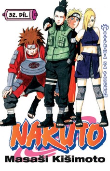 Naruto 32: Výprava za Sasukem