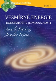 Knihovnička Meduňky KM42 Vesmírné energie, dokonalost v jednoduchosti - Jarmila Průchová a Jaroslav Průcha