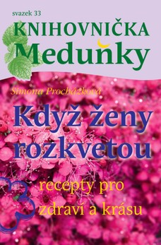 Knihovnička Meduňky KM33 Když ženy rozkvetou - Simona Procházková