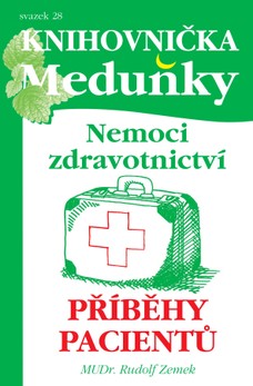 Knihovnička Meduňky KM28 Nemoci Zdravotnictví, příběhy pacientů - MUDr. Rudolf Zemek