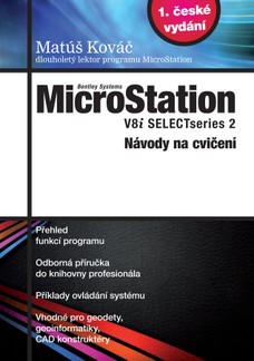 MicroStation - V8i SELECTseries 2, Návody na cvičení 2015 - MicroStation - V8i SELECTseries 2, Návody na cvičení