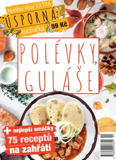 Nedělní Aha Polévky a guláše