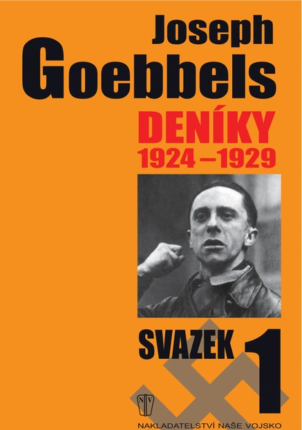 Joseph Goebbels - Deníky 1924-1929, svazek 1