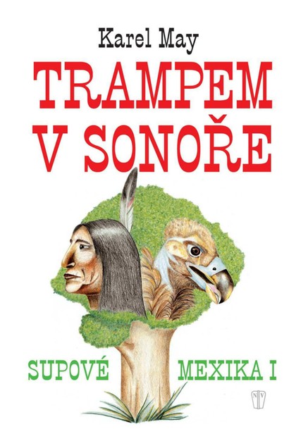 Trampem v Sonoře - Supové Mexika I