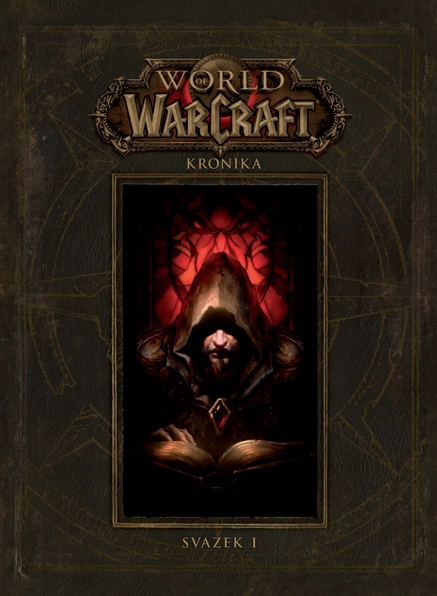 World of Warcraft: Kronika (svazek první)