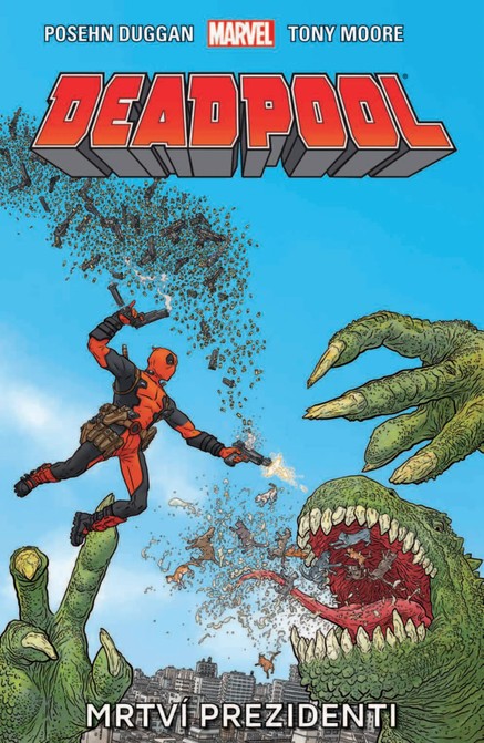 Deadpool 1: Mrtví prezidenti