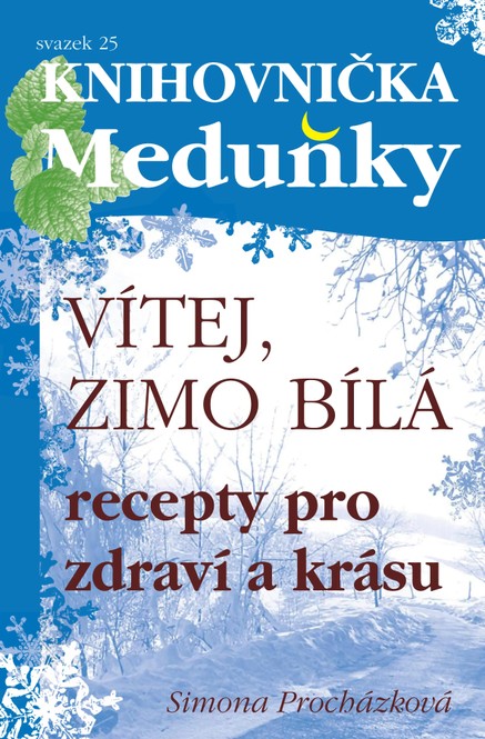 Knihovnička Meduňky KM25 Vítej, zimo bílá - Simona Procházková