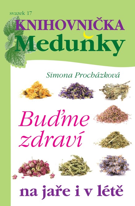 Knihovnička Meduňky KM17 Buďme zdraví na jaře i v létě - Simona Procházková