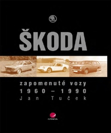 Zapomenuté vozy Škoda