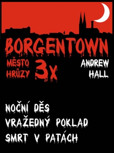3x Borgentown - město hrůzy 3