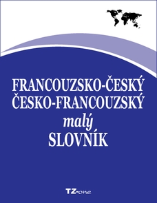 Francouzsko-český / česko-francouzský malý slovník