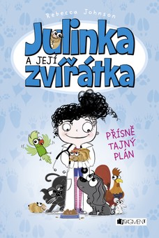 Julinka a její zvířátka – Přísně tajný plán