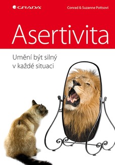 Asertivita – umění být silný v každé situaci