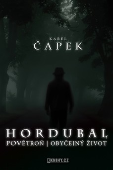 Hordubal, Povětroň, Obyčejný život