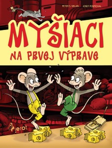 Myšiaci na prvej výprave