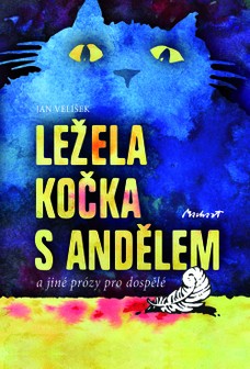 LEŽELA KOČKA S ANDĚLEM