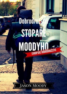 Dobrodružství stopaře Moodyho – Evropské dobrodružství