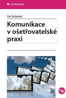 Komunikace v ošetřovatelské praxi