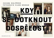 Kdy se dotknout dospělosti