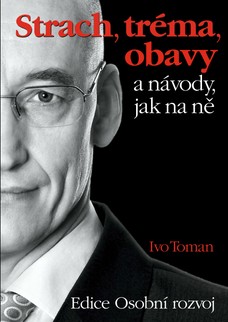 Strach, tréma a obavy