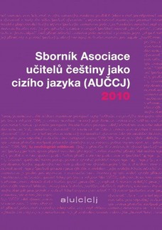 Sborník Asociace učitelů češtiny jako cizího jazyka 2010