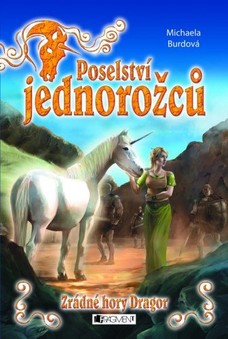 Poselství jednorožců – Zrádné hory Dragor