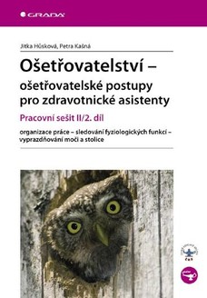 Ošetřovatelství - ošetřovatelské postupy pro zdravotnické asistenty