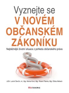 Vyznejte se v novém občanském zákoníku