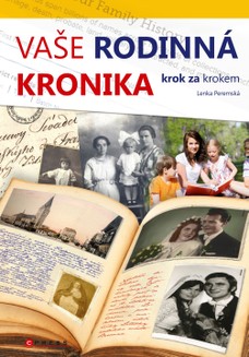 Vaše rodinná kronika krok za krokem