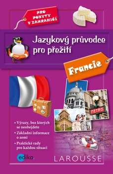 Jazykový průvodce pro přežití - Francie