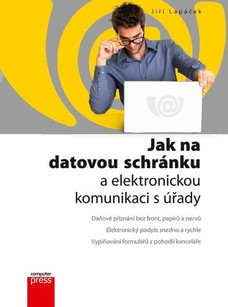 Jak na datovou schránku a elektronickou