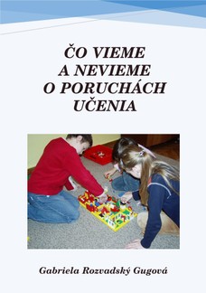 Čo vieme a nevieme o poruchách učenia