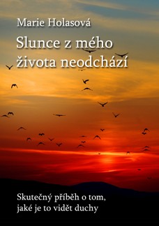 Slunce z mého života neodchází