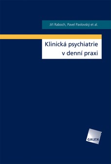 Klinická psychiatrie v denní praxi