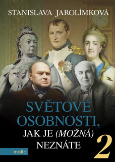 Světové osobnosti, jak je (možná) neznáte 2