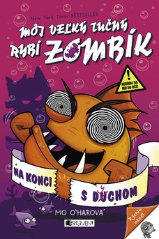 Môj veľký tučný RYBÍ ZOMBÍK - Na konci s dychom