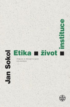 Etika, život, instituce