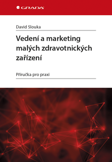 Vedení a marketing malých zdravotnických zařízení