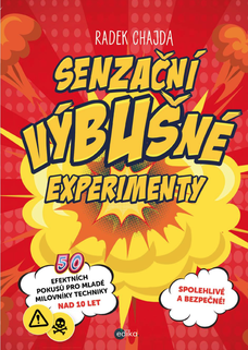 Senzační výbušné experimenty