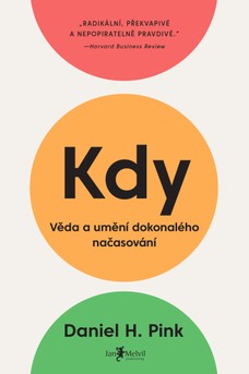 Kdy: Věda a umění dokonalého načasování