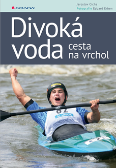 Divoká voda - cesta na vrchol