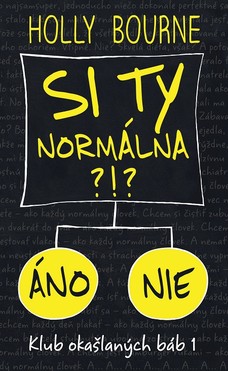 Si ty normálna?!