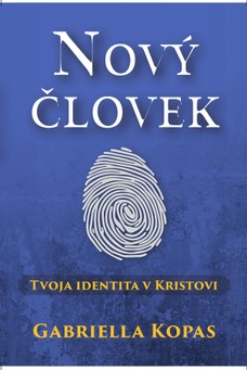 Nový človek - tvoja identita v Kristovi