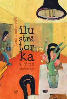 Ilustrátorka a jiné obrázky