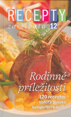 Recepty zo života 12 – Rodinné príležitosti